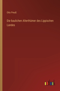 baulichen Alterthümer des Lippischen Landes