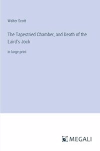 Tapestried Chamber, and Death of the Laird's Jock