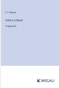 Colin II; A Novel: in large print