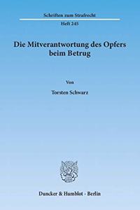 Die Mitverantwortung Des Opfers Beim Betrug