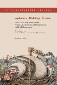 Vagabunden - Fluchtlinge - Eroberer