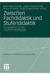 Zwischen Fachdidaktik Und Stufendidaktik