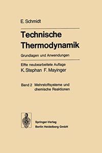 Technische Thermodynamik. Grundlagen Und Anwendungen: Band 2: Mehrstoffsysteme Und Chemische Reaktionen