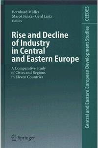 Rise and Decline of Industry in Central and Eastern Europe