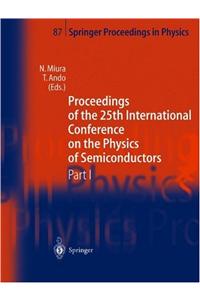 Proceedings of the 25th International Conference on the Physics of Semiconductors Part I