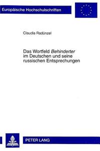 Das Wortfeld «Behinderter» Im Deutschen Und Seine Russischen Entsprechungen