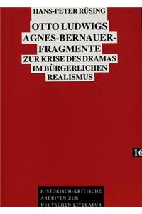 Otto Ludwigs Agnes-Bernauer-Fragmente