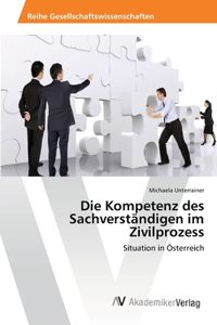 Die Kompetenz des Sachverständigen im Zivilprozess