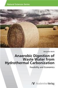 Anaerobic Digestion of Waste Water from Hydrothermal Carbonization