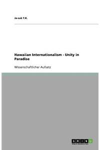 Hawaiian Internationalism - Unity in Paradise