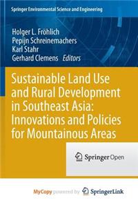Sustainable Land Use and Rural Development in Southeast Asia