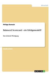 Balanced Scorecard - ein Erfolgsmodell?