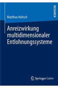 Anreizwirkung multidimensionaler Entlohnungssysteme