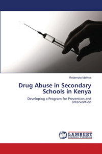 Drug Abuse in Secondary Schools in Kenya