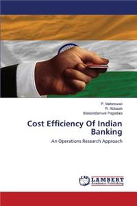 Cost Efficiency Of Indian Banking