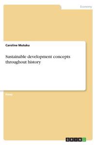 Sustainable development concepts throughout history