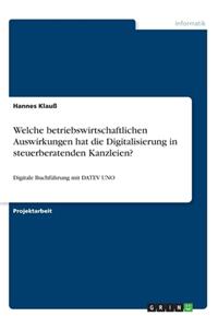 Welche betriebswirtschaftlichen Auswirkungen hat die Digitalisierung in steuerberatenden Kanzleien?