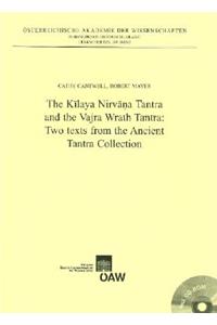 The Kilaya Nirvana Tantra and the Vajra Wrath Tantra