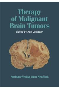 Therapy of Malignant Brain Tumors