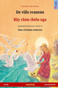 De ville svanene - Bầy chim thiên nga (norsk - vietnamesisk)