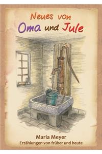 Neues von Oma und Jule