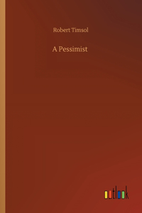 Pessimist
