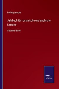 Jahrbuch für romanische und englische Literatur: Siebenter Band