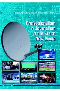 Professionalism in Journalism in the Era of New Media