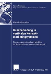 Kundenbindung in Vertikalen Kontraktmarketingsystemen