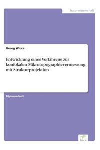 Entwicklung eines Verfahrens zur konfokalen Mikrotopographievermessung mit Strukturprojektion