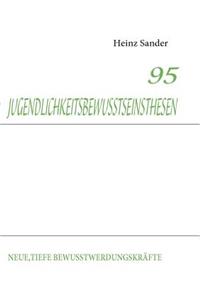 95 Jugendlichkeitsbewusstseinsthesen