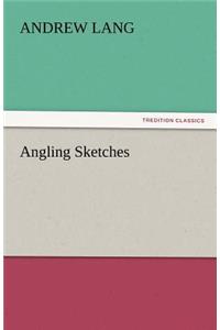 Angling Sketches