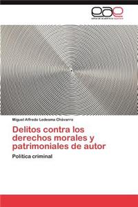 Delitos Contra Los Derechos Morales y Patrimoniales de Autor