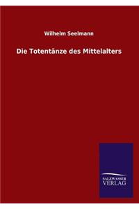 Totentanze Des Mittelalters