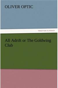 All Adrift or The Goldwing Club