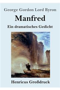 Manfred (Großdruck): Ein dramatisches Gedicht