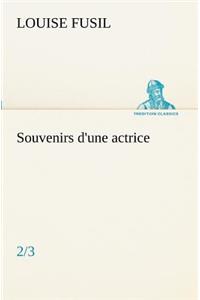 Souvenirs d'une actrice (2/3)