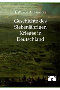Geschichte des Siebenjährigen Krieges in Deutschland