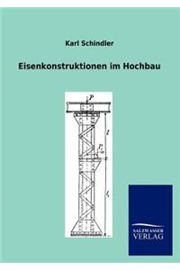 Eisenkonstruktionen im Hochbau