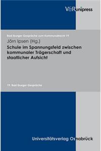 Schule Im Spannungsfeld Zwischen Kommunaler Tragerschaft Und Staatlicher Aufsicht