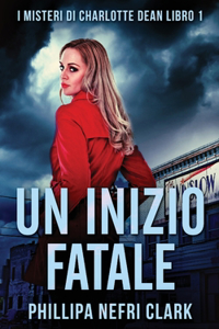 Un Inizio Fatale