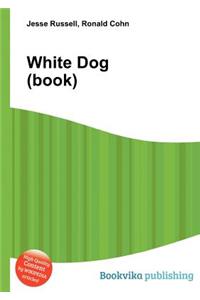 White Dog (Book)