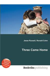 Three Came Home