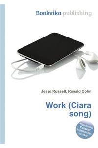 Work (Ciara Song)