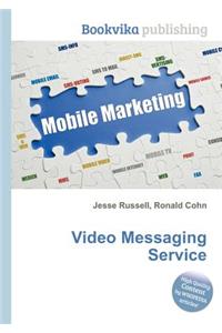 Video Messaging Service