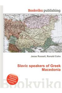 Slavic Speakers of Greek Macedonia
