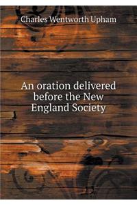 An oration delivered before the New England Society