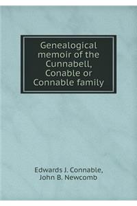 Genealogical Memoir of the Cunnabell, Conable or Connable Family