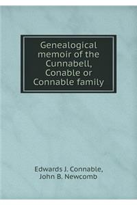 Genealogical Memoir of the Cunnabell, Conable or Connable Family