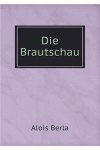 Die Brautschau
